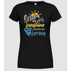 Pólómánia Girls are sunshine születésnapos OKTÓBER - Női Kereknyakú Póló