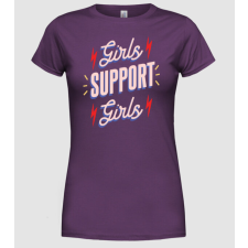 Pólómánia Girls Support Girls Nőnap - Női Kerek nyakú Póló női póló