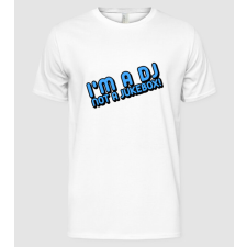 Pólómánia I'm a dj, not a jukebox! - Férfi Alap póló férfi póló