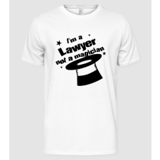 Pólómánia I'm a lawyer not a magician - Férfi Alap póló férfi póló