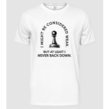 Pólómánia I might be considered weak lght - Férfi Alap póló férfi póló