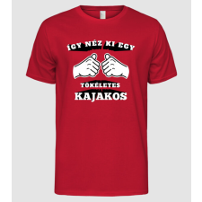 Pólómánia Így néz ki egy tökéletes ____KAJAKOS - Férfi Alap póló férfi póló