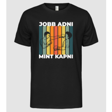 Pólómánia Jobb adni mint kapni - Férfi Alap póló