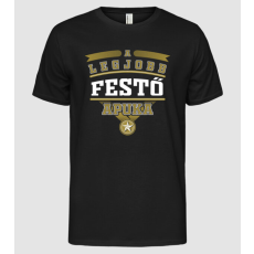 Pólómánia Legjobb apuka...FESTŐ - Férfi Alap póló