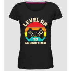 Pólómánia Level Up Godmother - Női Prémium Kerek nyakú póló