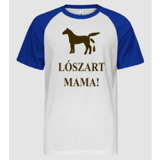 Pólómánia Lószart mama! - Férfi Baseball Póló