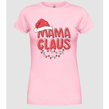 Pólómánia Mama Claus - Női Kerek nyakú Póló női póló