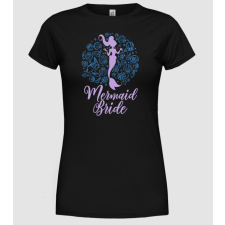 Pólómánia MermaidTeam Bride - Női Kerek nyakú Póló női póló