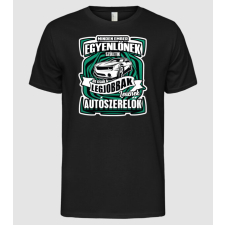 Pólómánia Minden ember egyenlőnek születik NW AUTÓSZERELŐK - Férfi Alap póló férfi póló