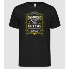 Pólómánia Mindig legyél önmagad  KUTYÁS - Férfi Alap póló