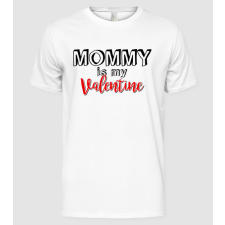 Pólómánia Mommy is my Valentine - Férfi Alap póló férfi póló