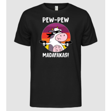 Pólómánia Pew Pew Madafakas Tehén - Férfi Alap póló