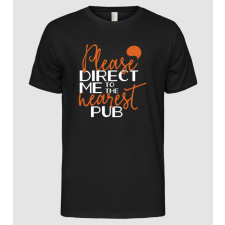 Pólómánia Please direct me to the nearest pub - Férfi Alap póló férfi póló