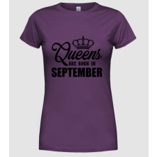 Pólómánia Queens are born in - September - Női Kereknyakú Póló női póló