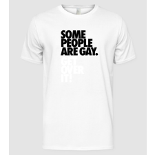 Pólómánia Some people are gay. - Férfi Alap póló férfi póló