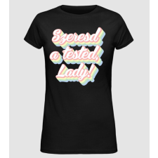Pólómánia szeresd a tested lady-02 - Női Alap póló női póló