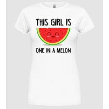 Pólómánia This girl is one in a melon - Női Kerek nyakú Póló női póló