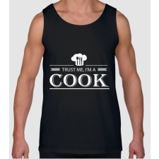 Pólómánia Trust me I'm a cook - Férfi Ujjatlan Trikó férfi póló