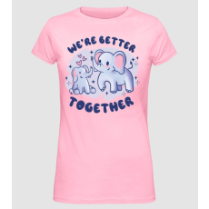 Pólómánia We're Better Together Elefántos - Női Alap póló