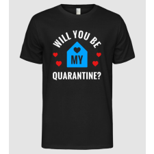 Pólómánia Will you be my quarantine? - Férfi Alap póló férfi póló
