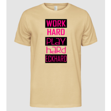 Pólómánia work hard_play hard_eckhard_2c - Férfi Alap póló férfi póló