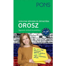  PONS Nyelvtan röviden és érthetően - Orosz - A1-B2 szint tankönyv