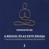 Popper Péter A reggel és az este jógája