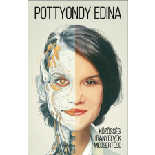 Pottyondy Edina - Közösségi irányelvek megsértése egyéb könyv