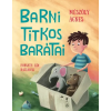 Pozsonyi Pagony Barni titkos barátai