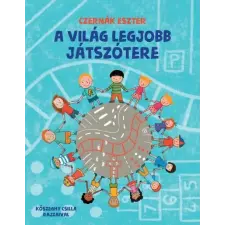 Pozsonyi Pagony Czernák Eszter: A világ legjobb játszótere gyermek- és ifjúsági könyv