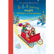 Pozsonyi Pagony Kft. 3-5-8 perces mesék - Mikulásra és karácsonyra gyermek- és ifjúsági könyv