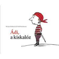 Pozsonyi Pagony Kft. Ádi, a kiskalóz gyermek- és ifjúsági könyv