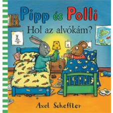 Pozsonyi Pagony Kft. Axel Scheffler - Pipp és Polli - Hol az alvókám? (lapozó) gyermek- és ifjúsági könyv