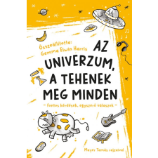 Pozsonyi Pagony Kft. Az univerzum, a tehenek meg minden - fontos kérdések, egyszerű válaszok gyermek- és ifjúsági könyv