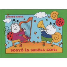 Pozsonyi Pagony Kft. Bogyó és Babóca zenél (új kiadás) gyermek- és ifjúsági könyv