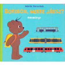 Pozsonyi Pagony Kft. Boribon, merre jársz? - Babakönyv gyermek- és ifjúsági könyv