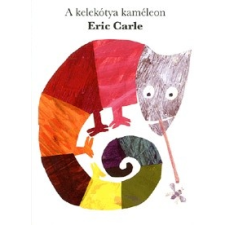 Pozsonyi Pagony Kft. Eric Carle: A kelekótya kaméleon gyermek- és ifjúsági könyv