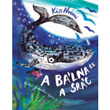 Pozsonyi Pagony Kft. Kiss Noémi - A bálna és a srác gyermek- és ifjúsági könyv