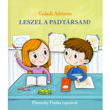 Pozsonyi Pagony Kft. Leszel a padtársam? gyermek- és ifjúsági könyv