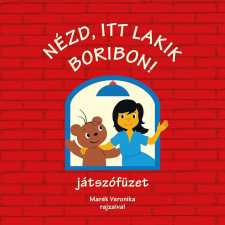 Pozsonyi Pagony Kft. Marék Veronika - Nézd, itt lakik Boribon! – játszófüzet gyermek- és ifjúsági könyv