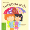 Pozsonyi Pagony Kft. Micsoda idő! - Panka és Csiribí