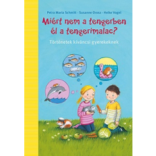 Pozsonyi Pagony Kft. Miért nem a tengerben élnek a tengerimalacok? gyermek- és ifjúsági könyv