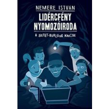 Pozsonyi Pagony Kft. Nemere István - A Setét-barlang kincse - Lidércfény Nyomozóiroda 2. gyermek- és ifjúsági könyv