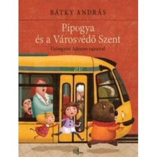 Pozsonyi Pagony Kft. Pipogya és a Városvédő Szent gyermek- és ifjúsági könyv