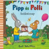 Pozsonyi Pagony Kft. Pipp és Polli - Születésnap