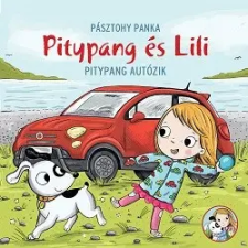 Pozsonyi Pagony Kft. Pitypang autózik - Pitypang és Lili gyermek- és ifjúsági könyv