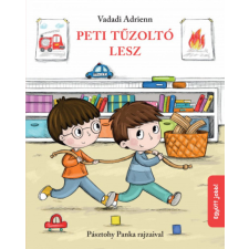 Pozsonyi Pagony Kft. Vadadi Adrienn - Peti tűzoltó lesz gyermek- és ifjúsági könyv