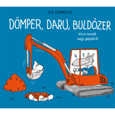 Pozsonyi Pagony Kiadó Pozsonyi Pagony - Dömper, daru, buldózer gyermek- és ifjúsági könyv