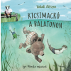 Pozsonyi Pagony Kiadó Pozsonyi Pagony - Kicsimackó a Balatonon