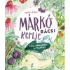 Pozsonyi Pagony Kiadó Pozsonyi Pagony - Márkó bácsi kertje